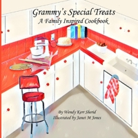 Grammy's Special Treats: A Family Inspired Cookbook (Grammy's Superhero Series B08M88KS81 Book Cover