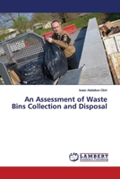 An Assessment of Waste Bins Collection and Disposal 3846587060 Book Cover