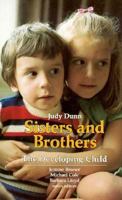 Sisters and Brothers (The Developing Child) 0674809815 Book Cover