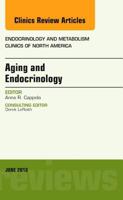 Aging and Endocrinology, an Issue of Endocrinology and Metabolism Clinics 145577085X Book Cover