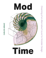 MOD Time : Rethinking the Future of Modular Design 1972474057 Book Cover