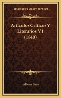 Articulos Criticos Y Literarios V1 (1840) 1160796092 Book Cover