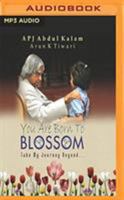 You Are Born To Blossom: Take My Journey Beyond.. 8184300360 Book Cover