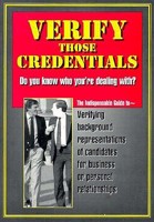 Verify Those Credentials: Do You Know Who You are Dealing With? 1889150002 Book Cover