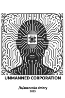 Unmanned Corporation B0F9239KCB Book Cover