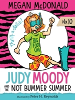 Judy Moody and the Not Bummer Summer 0763653519 Book Cover