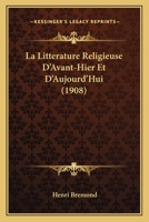 La Litta(c)Rature Religieuse D'Avant-Hier Et D'Aujourd'hui: A Propos de La Nouvelle Collection: La Pensa(c)E Chra(c)Tienne 2012850774 Book Cover