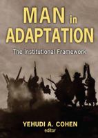 Man in Adaptation: The Institutional Framework 0202010961 Book Cover
