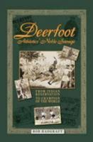 Deerfoot: Athletics' Noble Savage - From Indian Reservation to Champion of the World 1905328524 Book Cover