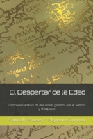 El Despertar de la Edad: La travesía erótica de dos almas gemelas por el tiempo y el espacio B09P8BW7M6 Book Cover