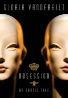 Obsession: An Erotic Tale 0061734896 Book Cover