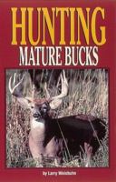 Hunting Mature Bucks 0873413377 Book Cover