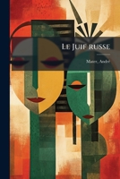 Le Juif russe (French Edition) 1024132242 Book Cover