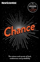 Chance: The science and secrets of luck, randomness and probability 1781255431 Book Cover