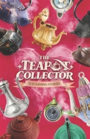 The teapot collector: 12 steaming stories B0GXZCP6HQ Book Cover