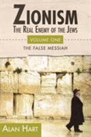 Zionism: The Real Enemy of the Jews: v. 1 0932863647 Book Cover