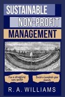 Sustainable Non-Profit Management 1520408218 Book Cover