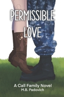 Permissible Love: A Call Family Novel B098WHPKZQ Book Cover