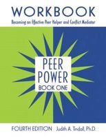 Peer Power, Book One: Workbook: Becoming an Effective Peer Helper and Conflict Mediator 0415962323 Book Cover