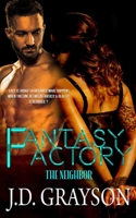 The Fantasy Factory: The Neighbor B09RM5F6RX Book Cover