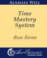 Time Mastery Basic Edition 1463787812 Book Cover