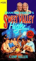 Camp Killer (Sweet Valley High, #125)