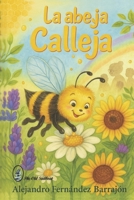 La abeja Calleja (Spanish Edition) B0FM5JFSGN Book Cover