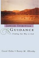 Jewish Spiritual Guidance: Finding Our Way to God (The Jossey-Bass Religion-in-Practice Series) 0787910597 Book Cover