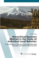 Hierarchical Bayesian Method in the Study of Individual Level Behavior 3639415051 Book Cover