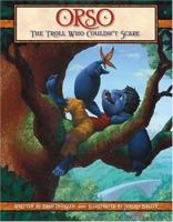 Orso: The Troll Who Couldn't Scare 159315142X Book Cover