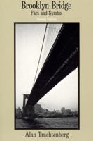 Brooklyn Bridge: Fact and Symbol (Phoenix Book; P828) 0226811158 Book Cover
