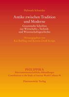 Antike Zwischen Tradition Und Moderne: Gesammelte Schriften Zur Wirtschafts-, Technik- Und Wissenschaftsgeschichte 3447106484 Book Cover