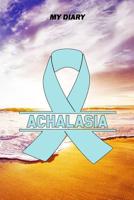 My Diary: Achalasia Journal - Notebook - Pain Diary, 6x9", 120 dotgrid Pages, with the right Awareness Ribbon Color 107952049X Book Cover