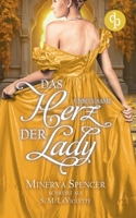 Das unbeugsame Herz der Lady Eine leidenschaftliche Regency Romance 3690904811 Book Cover