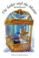The Seeker and the Master 1922954381 Book Cover