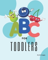 ABC For Toddlers: abc for toddlers 1- 4 years 1910024171 Book Cover