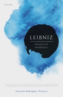Leibniz: Discourse on Metaphysics 0198829043 Book Cover