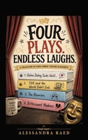 Four plays. Endless laughs. 1470500655 Book Cover