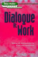 Dialogue at Work (The Mike Pedler Library) 1898001413 Book Cover