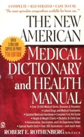 The New American Medical Dictionary and Health Manual 0451172779 Book Cover