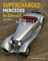 Supercharged Mercedes In Detail: 1923 - 1942 1906133484 Book Cover