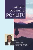 ...and It became a REALITY 1432705032 Book Cover