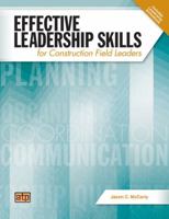 Effective Leadership Skills for Construction Field Leaders 0826940412 Book Cover