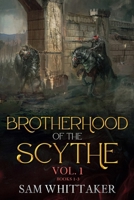 Brotherhood of the Scythe, Vol. 1 B0CVD72B2C Book Cover
