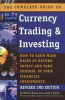 The Complete Guide to Currency Trading & Investing: How to Earn High Rates of Return Safely and Take Control of Your Financial Investments REVISED 2nd Edition 1601384424 Book Cover