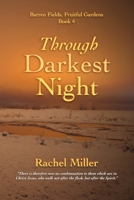 Through Darkest Night (Barren Fields, Fruitful Gardens) B0CL2D1FR2 Book Cover
