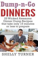 Dump-N-Go Dinners 1534751424 Book Cover