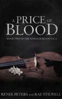 A Price of Blood (Songs of Blood Saga,) 0692175598 Book Cover