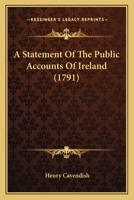 Statement of the Public Accounts of Ireland 1164894587 Book Cover