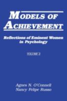 Models of Achievement: Reflections of Eminent Women in Psychology: v. 2 0231053134 Book Cover